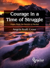 Courage in a Time of Struggle Organ sheet music cover